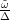 Δ˜ω